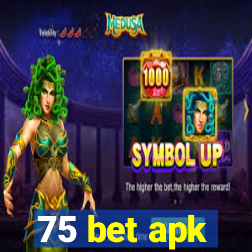 75 bet apk